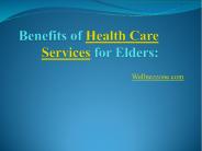 Benefits of Health Care Services for Elders