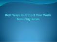 Protect Your Work Against Plagiarism PowerPoint PPT Presentation
