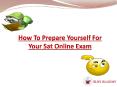 How To Prepare Yourself For Your Sat Online Exam PowerPoint PPT Presentation