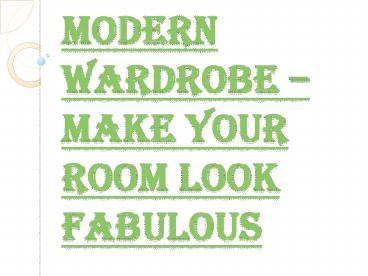 How to Design your Room with the Modern Wardrobe?
