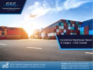 Commercial Warehouse Space in Calgary – CSS Canada