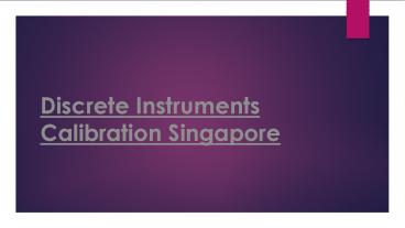 Discerent Instrument Calibration Singapore