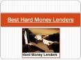 Tips To Find The Best Hard Money Lenders For Real Estate Investments PowerPoint PPT Presentation