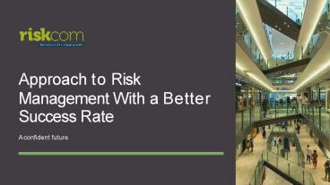 Approach to Risk Management With a Better Success Rate (1)