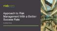 Approach to Risk Management With a Better Success Rate (1) PowerPoint PPT Presentation