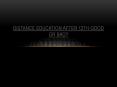 distance education after 12th good or bad PowerPoint PPT Presentation