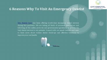 Six Reasons Why To Visit An Emergency Dentist (1)