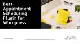 Best Appointment Scheduling Plugin for Wordpress PowerPoint PPT Presentation