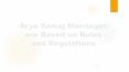Arya Samaj Marriages are Based on Rules and Regulations PowerPoint PPT Presentation
