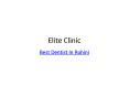 Best Dentist In Rohini | Elite Clinic
