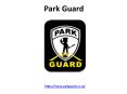 Park Guard Security - Park Guard System  - Park Guard PowerPoint PPT Presentation
