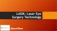 LASIK- Laser Eye Surgery Technology PowerPoint PPT Presentation