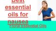 Best Essential Oils For Nausea- Floral Essential Oils PowerPoint PPT Presentation