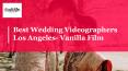 Best Wedding Videographers in Los Angeles PowerPoint PPT Presentation