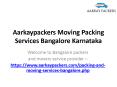 Aarkaypackers Moving Packing Services Bangalore Karnataka PowerPoint PPT Presentation