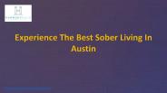 Experience The Best Sober Living In Austin