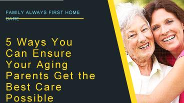 Hire a Elderly Caregiver To Make Sure They Get Best Care