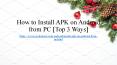 How to Install APK on Android from PC [Top 3 Ways]