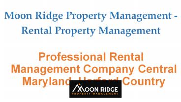 Professional Rental Management Company Central Maryland, Harford Country