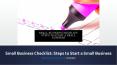 Small Business Checklist: Steps to Start a Small Business PowerPoint PPT Presentation