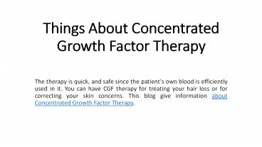 Things About Concentrated Growth Factor Therapy