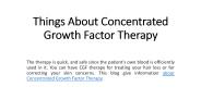 Things About Concentrated Growth Factor Therapy