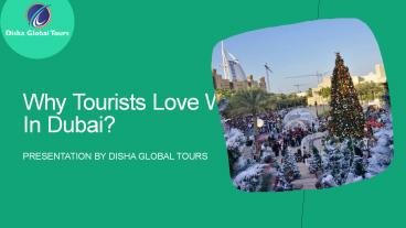 Why Tourists Love Winters In Dubai?