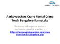 Aarkaypackers Crane Rental Crane Truck Bangalore Karnataka PowerPoint PPT Presentation