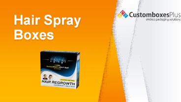 Custom Hairspray Boxes