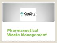 Pharmaceutical Waste Management