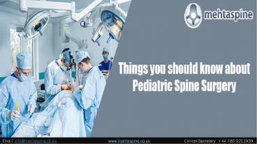 Things you should know about pediatric spine surgery | Mehta Spine