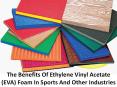 Benefits & uses you need to know Eva Foam for your uses PowerPoint PPT Presentation