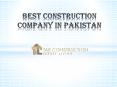 BEST CONSTRUCTION COMPANY IN PAKISTAN PowerPoint PPT Presentation