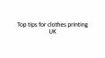 Top tips for clothes printing UK PowerPoint PPT Presentation