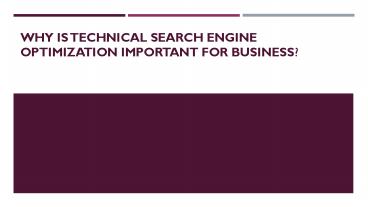 Why Technical SEO is Important