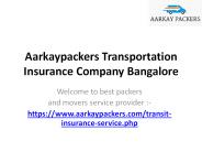 Aarkaypackers Transportation Insurance Company Bangalore