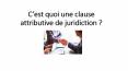 C’est quoi une clause attributive de juridiction ? (1) PowerPoint PPT Presentation