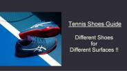 Tennis Shoes Guide – Different Shoes for Different Surfaces