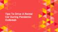 Tips To Drive A Rental Car During Pandemic Outbreak PowerPoint PPT Presentation