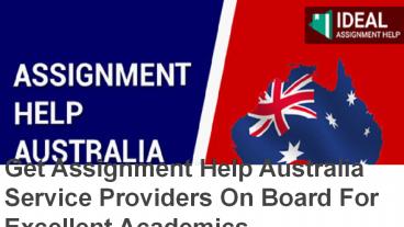 Get assignment help Australia service providers on board for excellent academics