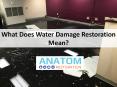 What Does Water Damage Restoration Mean? PowerPoint PPT Presentation
