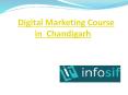 Digital Marketing Course in Chandigarh| Infosif PowerPoint PPT Presentation