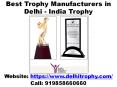 Best Trophy Manufacturers in Delhi - India Trophy PowerPoint PPT Presentation