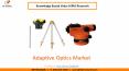Adaptive Optics Market Size Worth $433.2 Million By 2026 - KBV Research PowerPoint PPT Presentation