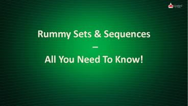 Rummy Sets & Sequences – All You Need To Know!