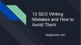 13 SEO Writing Mistakes and How to Avoid Them PowerPoint PPT Presentation