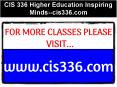 CIS 336 Higher Education Inspiring Minds--cis336.com PowerPoint PPT Presentation