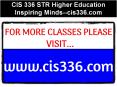 CIS 336 STR Higher Education Inspiring Minds--cis336.com PowerPoint PPT Presentation