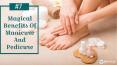 7 Magical Benefits Of Manicure And Pedicure PowerPoint PPT Presentation