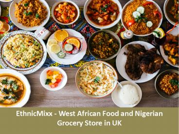 EthnicMixx - West African Food and Nigerian Grocery Store in UK